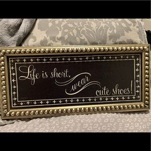 Life is short , wear cute shoes picture